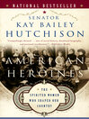 American Heroines (eBook): The Spirited Women Who Shaped Our Country
